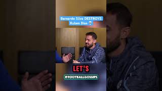 Bernardo Silva Destroys Ruben Dias 💀😭 bernardosilva rubendias mancity footballgossips [upl. by Costanzia]