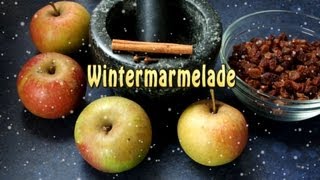 Wintermarmelade mit Apfel und Rosinen [upl. by Cecil]