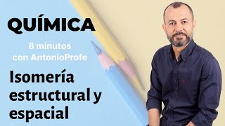 Química Orgánica Isomería estructural cadena posición y función espacial y estereoisomería [upl. by Tullusus340]