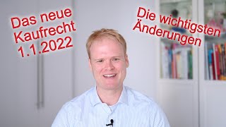 Das neue Kaufrecht Die wichtigsten Änderungen zum 112022  Jurastudium  Referendariat [upl. by Adnohral]