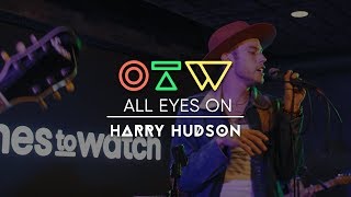 Harry Hudson  “Kelsey” Live  Interview  All Eyes On [upl. by Ynatirb]