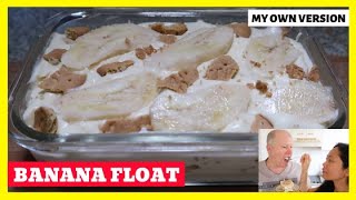 Banana Float Dessert Recipe  My Own Version [upl. by Esikram]