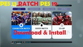 PES 2013 PATCH PES 2019  Download amp Install HDPC [upl. by Bomke]