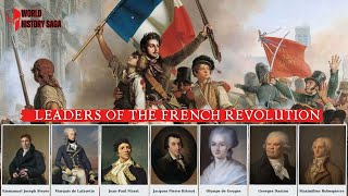 Seven Key Figures of The French Revolution  World History Saga [upl. by Nolyk]