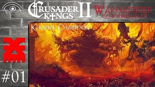 CK2  Warhammer  Khorne  01 [upl. by Mandell]