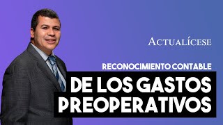 Contabilización de los gastos preoperativos en la creación de una empresa [upl. by Htomit]