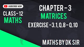 Class12  Ch3  Matrices  Ex 31 Q8 to Q10  20242025  MathsSmashers  New Ncert  CBSE [upl. by Ecnerolf649]