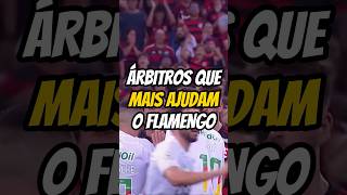 Árbitros que mais ajudam o Flamengo futebol futebolbrasileiro flamengo futebolbrasil [upl. by Mcspadden315]