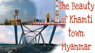 The Beauty of Khamti TownNaga MyanmarAmazing placeTravel Vlog [upl. by Narol969]