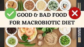 What To EatNot To Eat in a Macrobiotic Diet amp A Food List [upl. by Zoubek71]