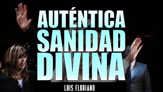 La Auténtica Sanidad Divina [upl. by Demmahum]