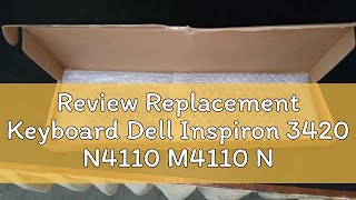 Review Replacement Keyboard Dell Inspiron 3420 N4110 M4110 N4050 M4040 M5040 M5050 N5040 5040 N5050 [upl. by Attey]