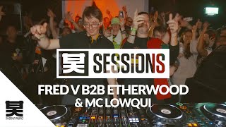 Shogun Sessions  Fred V B2B Etherwood amp Lowqui [upl. by Notsla3]