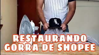 RESTAURANDO FORMA DE GORRA COMPRADA EN SHOPEE  ¿QUEDO BIEN [upl. by Eeneg]