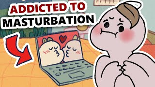 6 Signs Youre Addicted to Masturbation [upl. by Pulchi87]