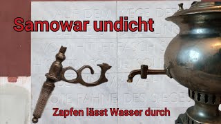 Hahn beim Samowar undicht Wie man seinen HolzSamowar im Feld abdichten [upl. by Alister660]