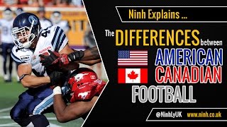 The Differences between American Football and Canadian Football NFL vs CFL  EXPLAINED [upl. by Aruasi733]