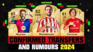 FIFA 25  NEW CONFIRMED TRANSFERS amp RUMOURS 🤪🔥 ft Henderson Neymar Carreras etc [upl. by Estel]