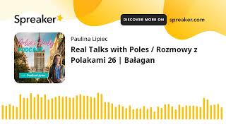 Real Talks with Poles  Rozmowy z Polakami 26  Bałagan [upl. by Delaine]