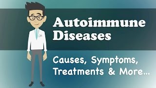 Autoimmune Diseases  Causes Symptoms Treatments amp More… [upl. by Thanasi]