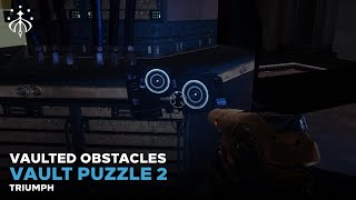 Vault Puzzle 2 in Zero Hour Guide Vaulted Obstacles Destiny 2 [upl. by Beverly]