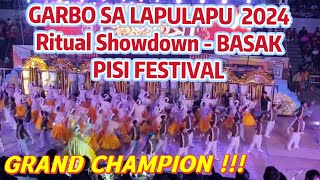 Garbo sa Lapulapu 2024 Basak PISI FESTIVAL Grand CHAMPION WINNER Ritual Showdown Lapulapu City Cebu [upl. by Paddy400]