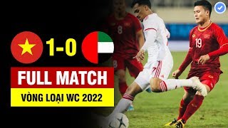 FULL  VIỆT NAM vs UAE  VÒNG LOẠI WORLD CUP 2022  14112019 BẢN ĐẸP [upl. by Birgitta497]