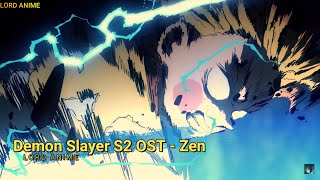 Demon Slayer S2 OST  Thunderclap and Flash  Zenitsu Theme  EPIC OST Arranged by Lord Anime [upl. by Hutchins]