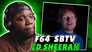 Ed Sheeran  F64  SBTV  Reaction [upl. by Naitsirhc]