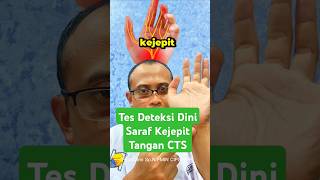 Tes Deteksi Dini Saraf Kejepit Tangan Carpal Tunnel Syndrome CTS [upl. by Ainekahs986]