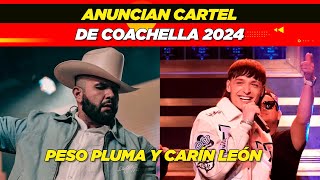 Anuncian cartel de Coachella 2024 Peso Pluma y Carín León👏🏻🎶🎆 [upl. by Gobert]