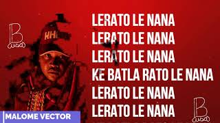 LERATO LYRICS MALOME VECTOR [upl. by Alveta538]