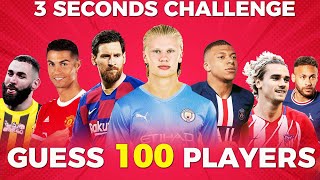 Guess The Player in 3 Seconds  100 football Players  Ultimate Football Quiz 2023 [upl. by Charmion749]