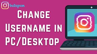 How To Change Instagram Username in PCDesktop [upl. by Ditzel]