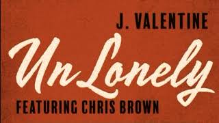 J Valentine ft Chris Brown  UnLonely [upl. by Amaerd]