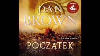 Dan Brown quotPoczątekquot audiobook [upl. by Eirallih]