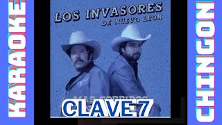 KARAOKE  Clave 7  Los Invasores de Nuevo León [upl. by Kra]