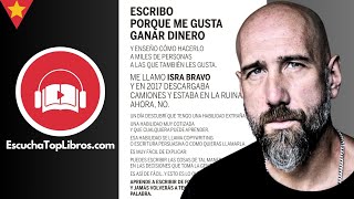 ESCRIBO porque ME GUSTA GANAR DINERO  ISRA BRAVO  EscuchaTopLibros  Resumen  Audiolibro [upl. by Artemus29]