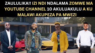 ZAULULIKA IZI NDI NDALAMA ZOMWE MA YOUTUBE CHANNEL AKULUAKULU 10 A KU MALAWI AKUPEZA PA MWEZI [upl. by Anayek]