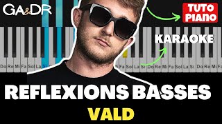 VALD  Reflexions basses  PIANO TUTO INSTRU KARAOKE   GaampDr Piano [upl. by Ahsimal]