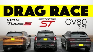 Ford Explorer ST vs Acura MDX Type S vs Genesis GV80  Shocking Results Drag and Roll Race [upl. by Ume]