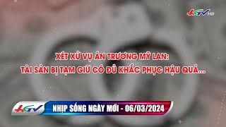 Nhịp sống ngày mới 06032024  Truyền hình Hậu Giang [upl. by Buzz]