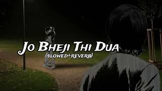 JO BHEJI THI DUA SAD SLOWEDREVERB SONG RK RAJNUR YT 🥀 [upl. by Anoif691]