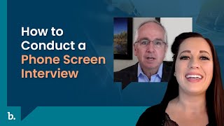 How to Conduct a Phone Screen Interview [upl. by Terrell]