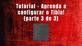 Tibia Tutorial  Explicação completa de todos os menus exp analyzers cyclopedia etc 3 de 3 [upl. by Allain]