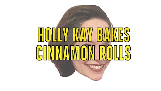 Holly Kay Bakes Cinnamon Rolls [upl. by Legyn]