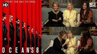 Oceans 8  Sandra Bullock Cate Blanchett amp Sarah Paulson Interview [upl. by Orgel]