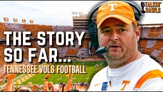 The Story So Far  Tennessee Vols Football [upl. by Ornstead]