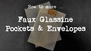 How to make  Faux Glassine Pockets amp Envelopes [upl. by Festa]