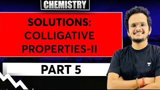 Class 12 Chemistry  Solutions Part5  Colligative PropertiesII  By Shikhar Sir [upl. by Crabb]